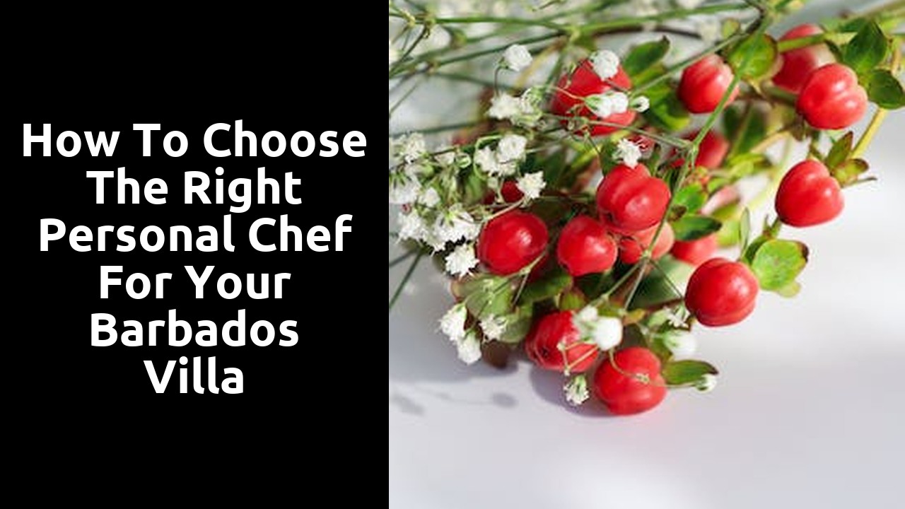 How to Choose the Right Personal Chef for your Barbados Villa